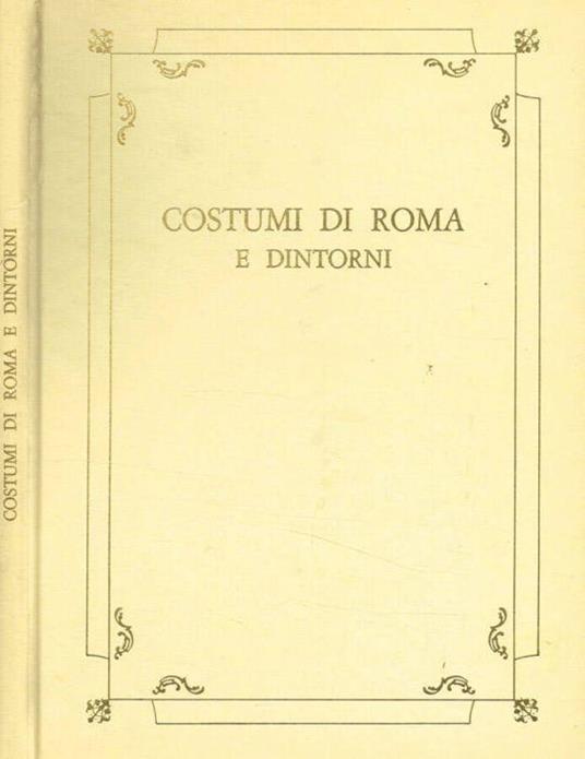 Costumi di Roma e dintorni - Roberto Peliti - copertina