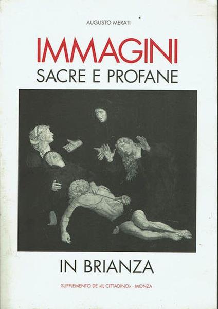 Immagini sacre e profane in Brianza - Augusto Merati - copertina