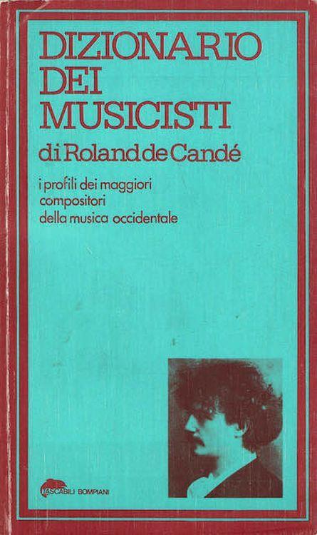 Dizionario dei musicisti - Roland de Candé - copertina