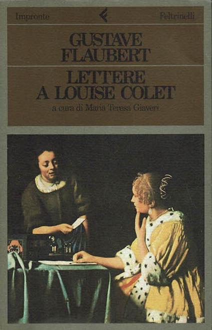 Lettere a Louise Colet - Gustave Flaubert - copertina