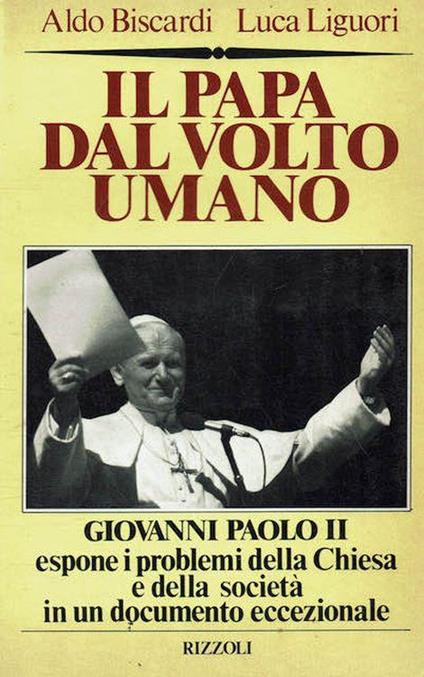 Il papa dal volto umano - Aldo Biscardi - copertina