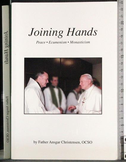 Joining Hands. Peace Ecumenism Monasticism - copertina