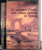 Le speranze d'Italia nelle cinque giornate di Milano