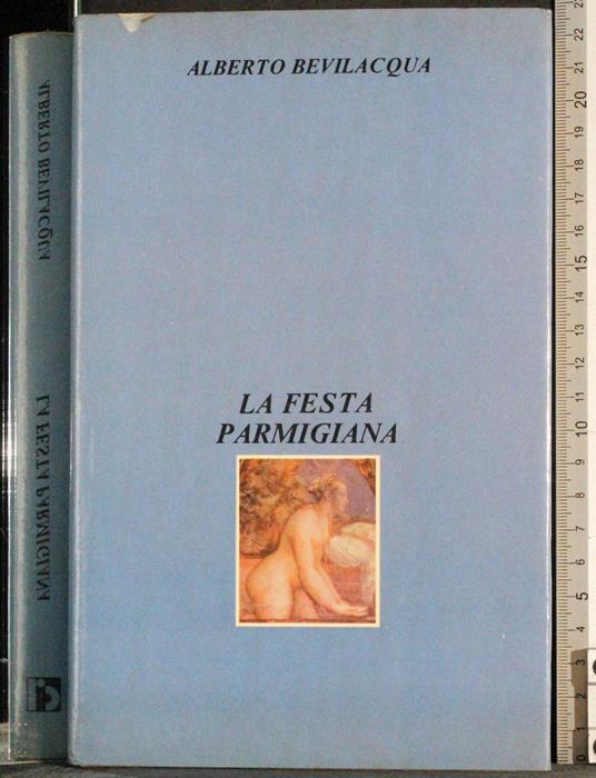 festa parmigiana - Bevilacqua Alberto - copertina