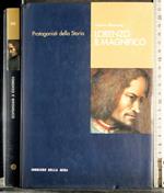 Protagonisti della storia. Lorenzo Il magnifico