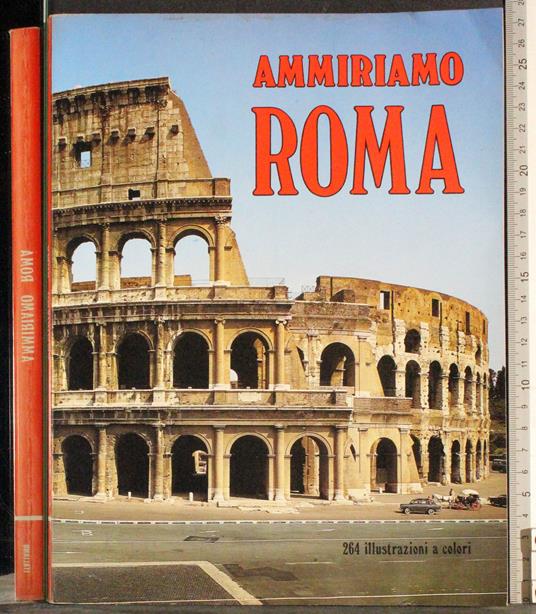 Ammiriamo Roma - Edoardo Bonechi - copertina