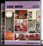 Casa nuova. Guida pratica dell'arredamento
