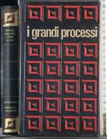 I grandi processi. Vol 9. Cartouche. La banda di Bonnot