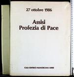 Assisi. Profezia di Pace