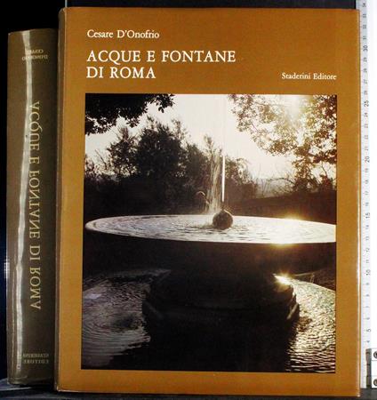 Acque e fontane di Roma - Cesare D'Onofrio - copertina