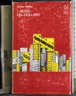 ''Boss'' del dollaro