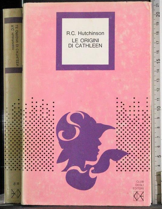 Le origini di Cathleen - R. C. Hutchinson - copertina