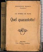 storia di papà. Quel quarantotto!