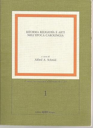 Riforma Religiosa E Arti Nell'Epoca Carolingia - copertina