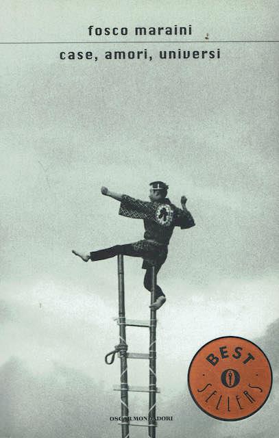 Case, amori, universi - Fosco Maraini - copertina