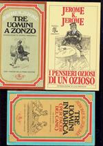 Tre uomini a zonzo - Tre uomini in barca - I pensieri oziosi di un ozioso