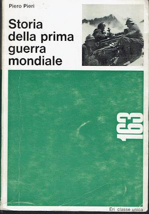 Storia della Prima Guerra Mondiale - Piero Pieri - copertina