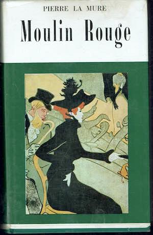 Moulin Rouge - Pierre La Mure - copertina