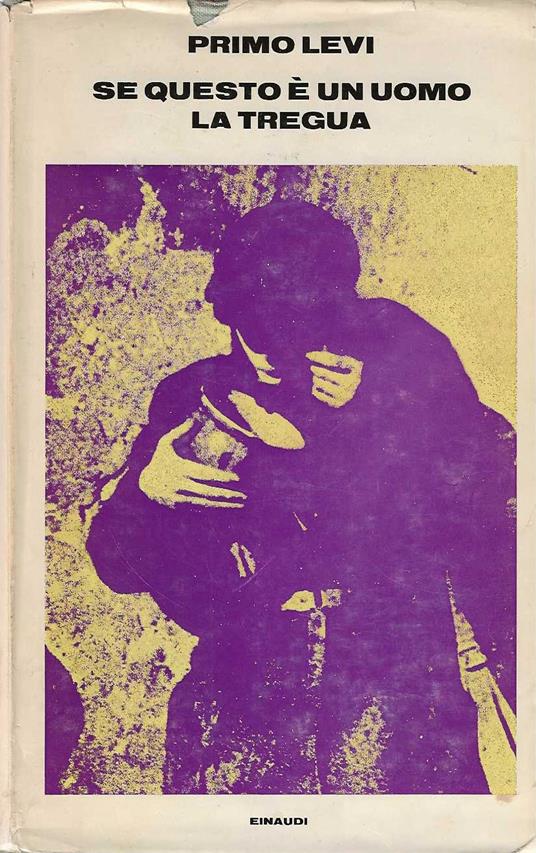 Se Questo È Un Uomo La Tregua - Primo Levi - copertina