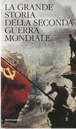 Grande storia della seconda guerra mondiale