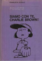 Siamo con te, Charlie Brown!