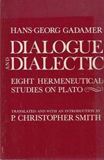 Dialogue and Dialectic eight hermeneutical studies on plato