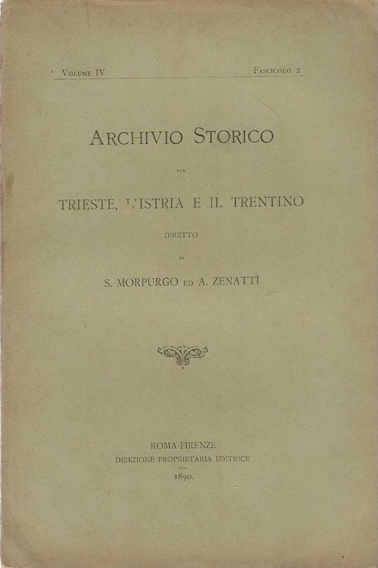 Archivio Storico per Trieste , l' Istria e il Trentino . volume IV fascicolo 2 - copertina