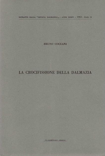crocifissione della Dalmazia - Bruno Coceani - copertina