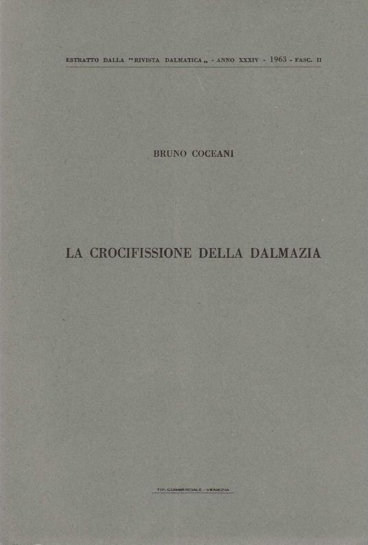 crocifissione della Dalmazia - Bruno Coceani - copertina