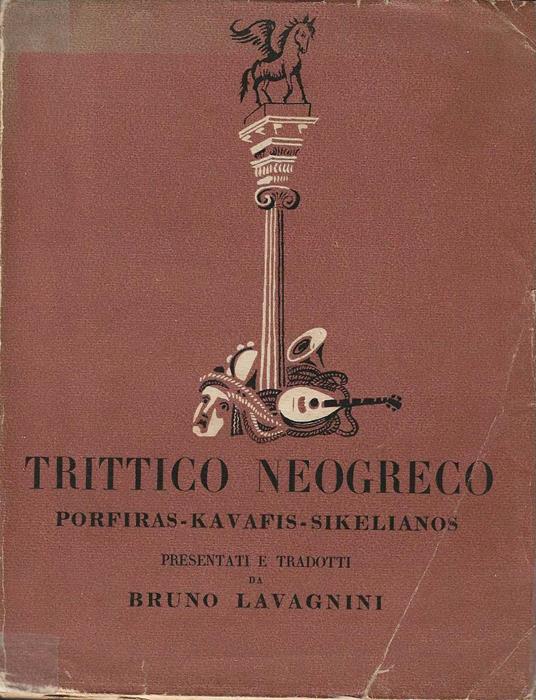 Trittico neogreco. Porfiras-Kavafis-Sikelianos - Bruno Lavagnini - copertina