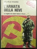 L' Armata della neve (La tragedia dei soldati italiani in Russia)