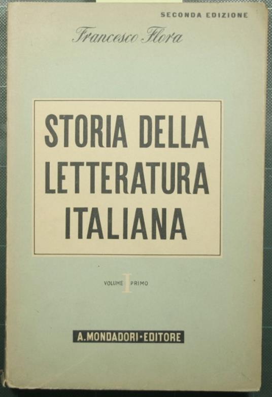Storia della letteratura italiana - Francesco Flora - copertina