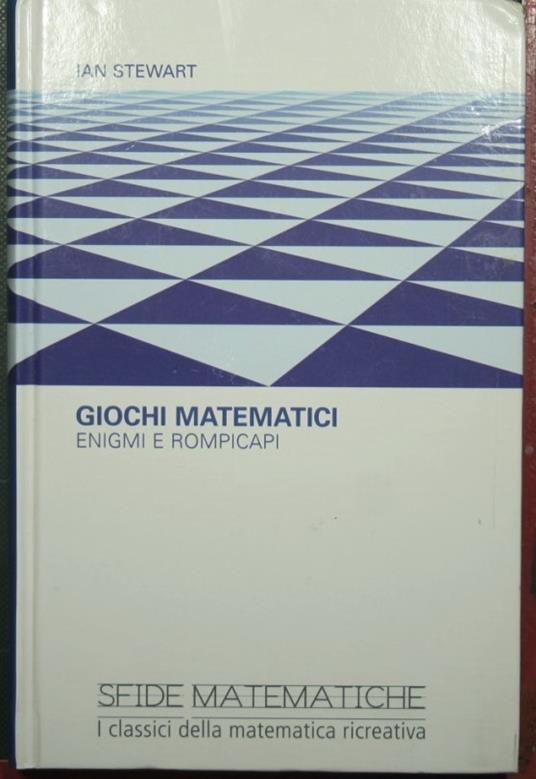 Giochi matematici - Ian Stewart - copertina