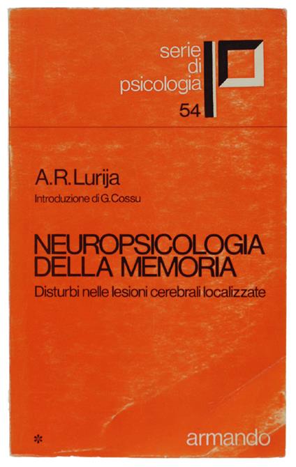 Neuropsicologia Della Memoria. Disturbi Nelle Lesioni Cerebrali Localizzate - Aleksandr Lurija - copertina