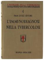 L' Immunodiagnosi Nella Tubercolosi [Volume Come Nuovo]