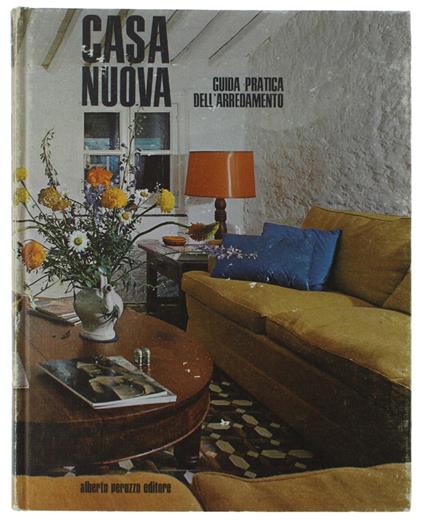 Casa Nuova. Guida Pratica Dell'Arredamento - copertina