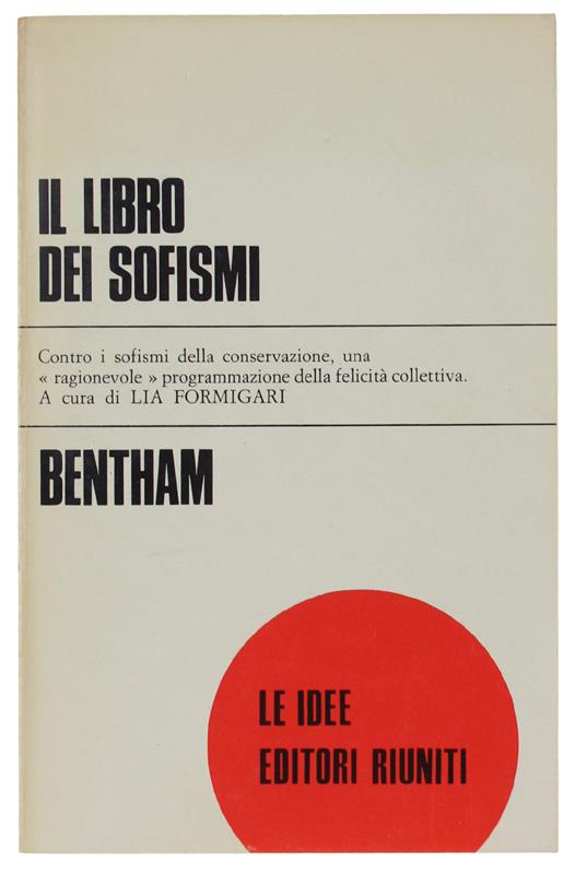 Il Libro Dei Sofismi. A Cura Di Lia Formigari [Nuovo] - Jeremy Bentham - copertina