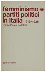 Femminismo E Partiti Politici In Italia 1919-1926