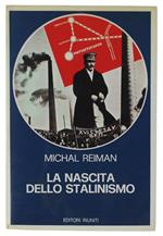 Nascita Dello Stalinismo  [Come Nuovo]
