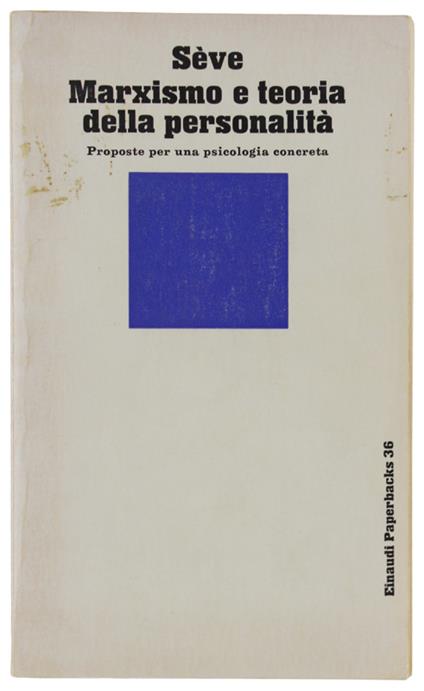 Marxismo E Teoria Della Personalita'. Proposte Per Una Psicologia Concreta - Lucien Sève - copertina