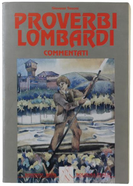 Proverbi Lombardi Commentati - Giovanni Tassoni - copertina