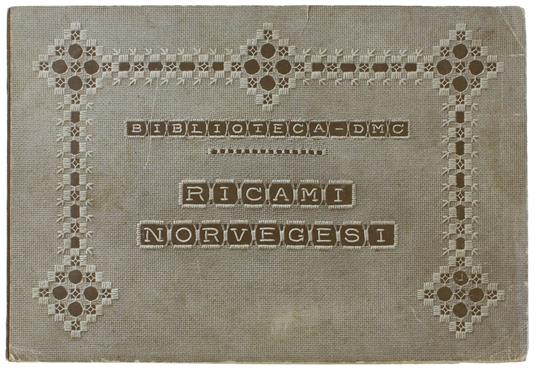 Ricami Norvegesi. Biblioteca D.M.C - copertina