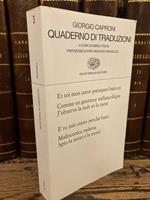 Quaderno di traduzioni. A cura di Enrico Testa. Prefazione di Pier Vincenzo Mengaldo