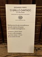 O grillo cantadò e altre poesie. Traduzione dal genovese di Guido Sechi [Seconda edizione]