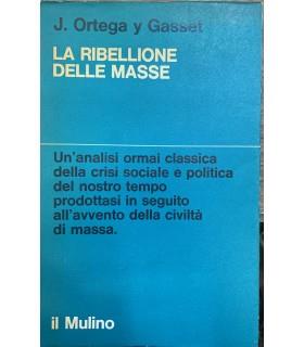 ribellione delle masse - José Ortega y Gasset - copertina