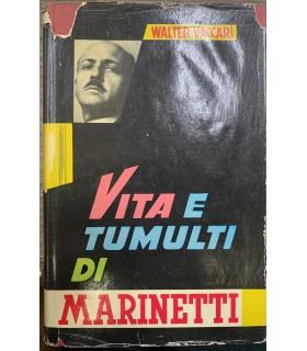 Vita e tumulti di F.T. Marinetti - Walter Vaccari - copertina