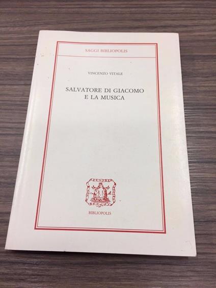 Salvatore Di Giacomo e la musica - Vincenzo Vitale - copertina