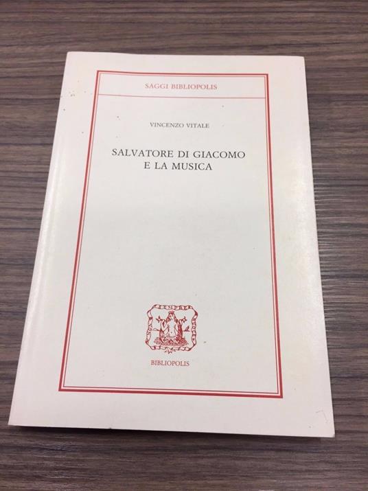 Salvatore Di Giacomo e la musica - Vincenzo Vitale - copertina