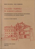 Palazzo Pamphili in Albano Laziale Testimonianze di cultura materiale seicentesca e settecentesca nei Castelli Romani