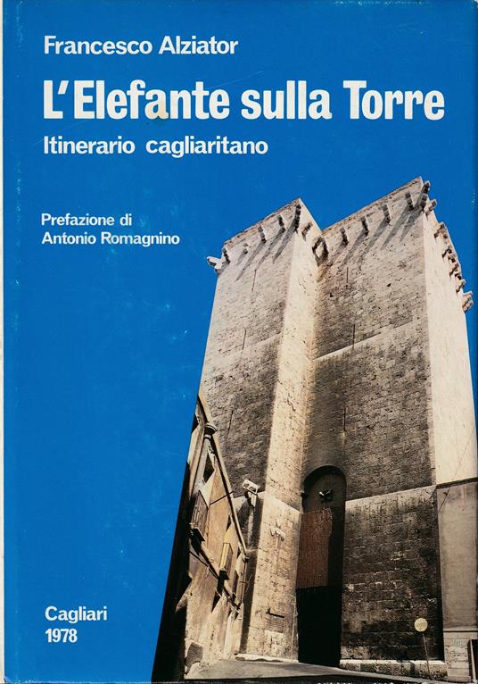 L' elefante sulla torre Itinerario cagliaritano - copertina